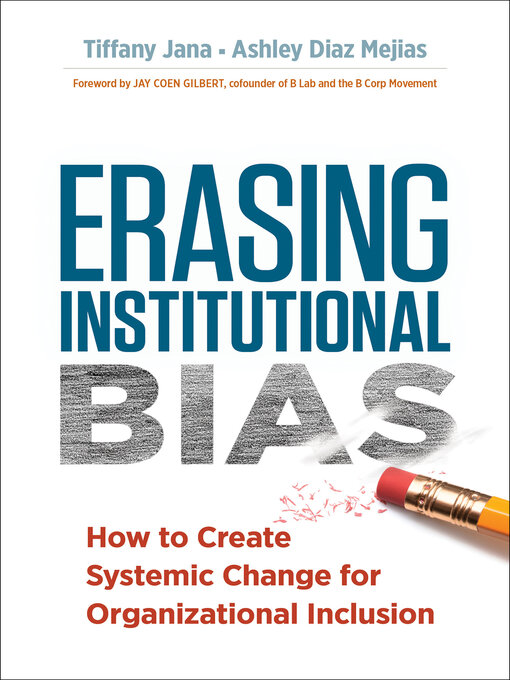 Title details for Erasing Institutional Bias by Tiffany Jana - Available